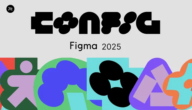 Figma Config 2025: blobby black wordmark over overlapping shape band, geometric, abstract, vibrant