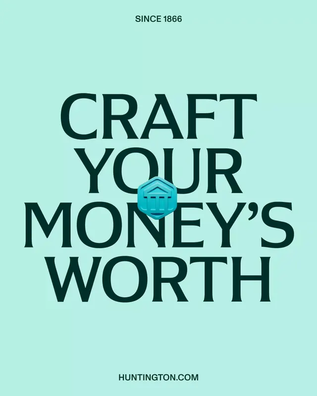 Huntington Bank 'Craft Your Money's Worth' serif poster, minimal, corporate-clean, cool