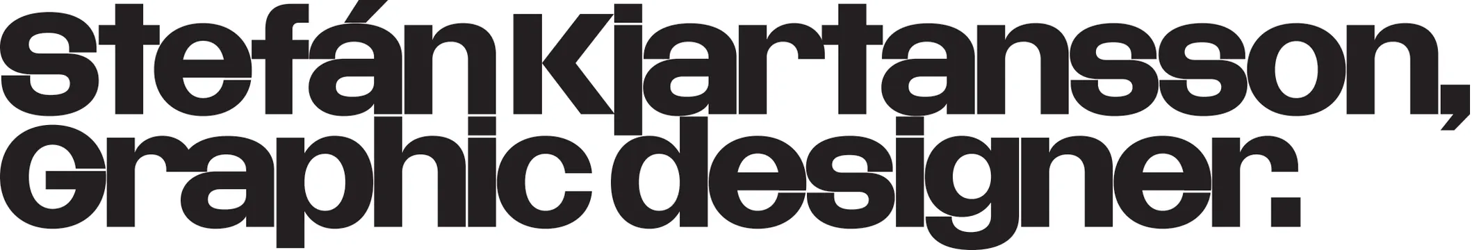 Stefan Kjartanson Wordmark, minimal, swiss, high-contrast