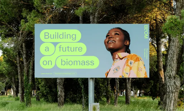 Bloom "Building a future on biomass" billboard, minimal, photographic, vibrant
