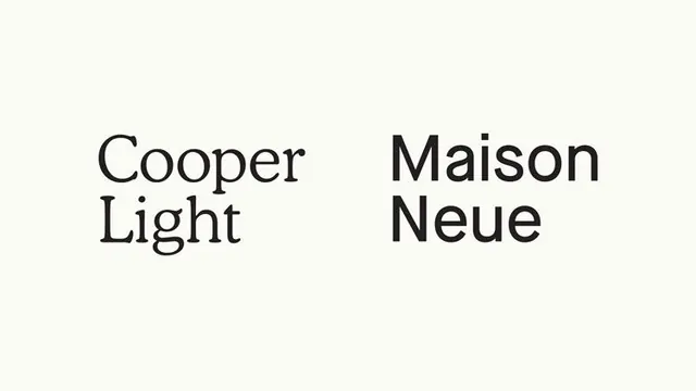 Cooper Light and Maison Neue type pairing, minimal, editorial, light