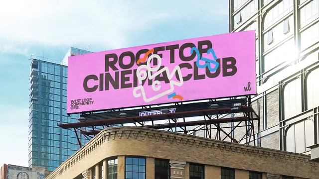 West Loop Rooftop Cinema Club billboard, flat, typographic, vibrant