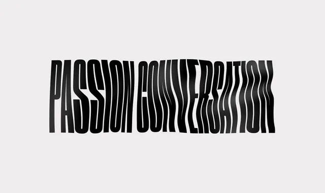 Passion conversation kinetic typography, editorial, technical, monochrome