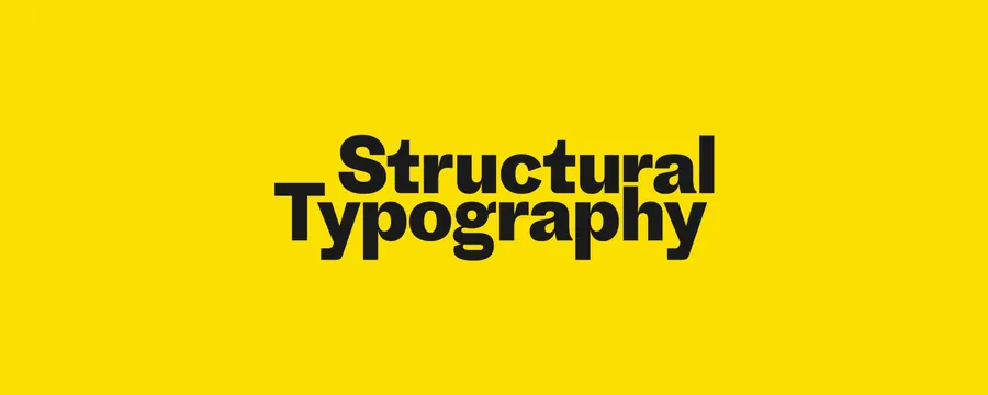 Structural Typography headline on yellow background, minimal, bold, vibrant