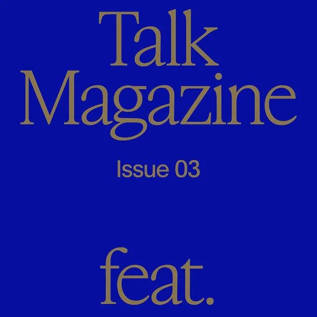 Talk Magazine issue 03 blue poster, minimal, editorial, dark