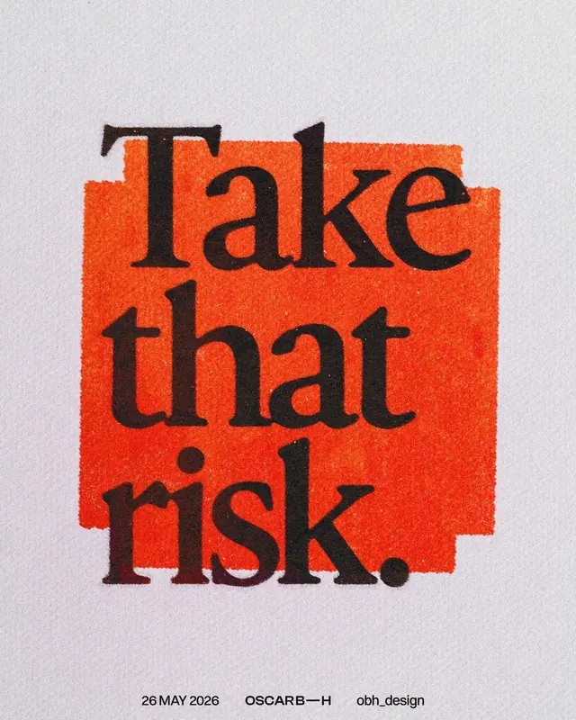 Take that risk. Poster
