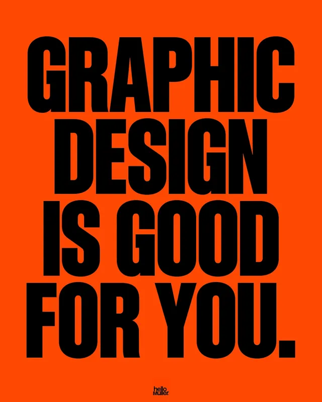 Graphic Design Is Good For You Typography Poster