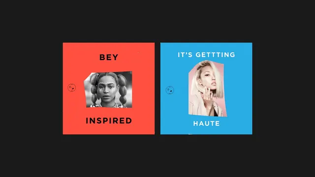 Bey Inspired and It's Getting Haute Layout, minimal, boxed, vibrant
