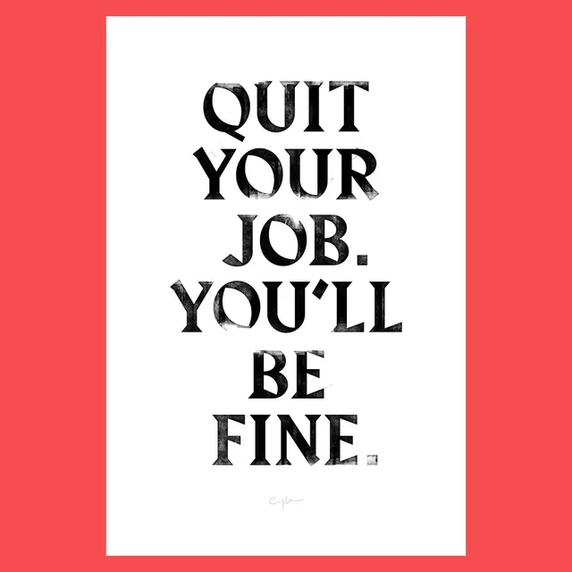 Quit Your Job Poster