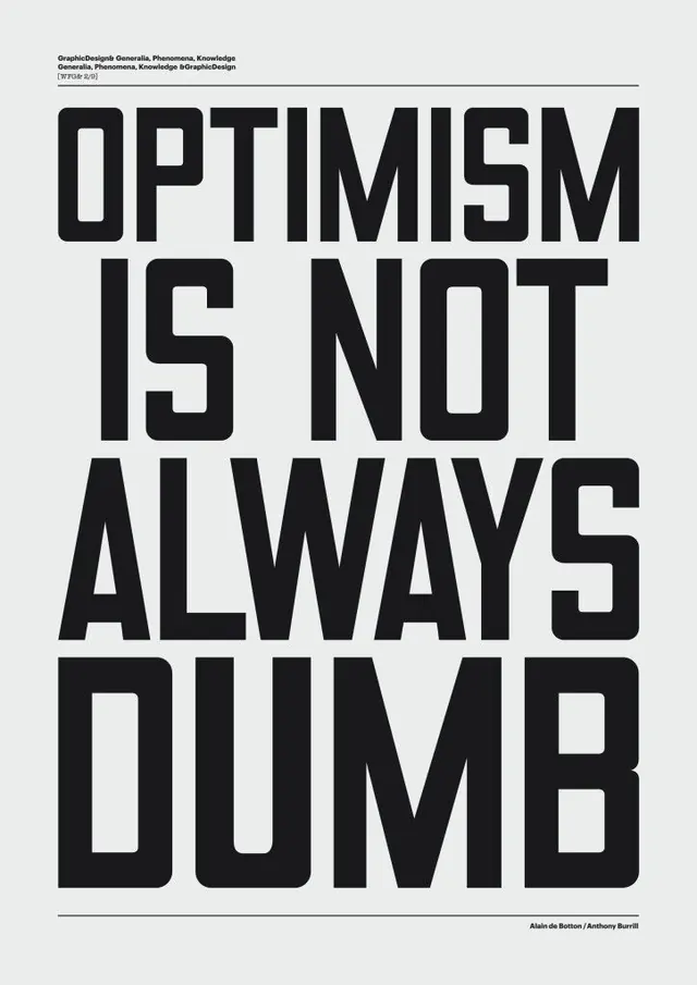 Optimism Is Not Always Dumb Poster