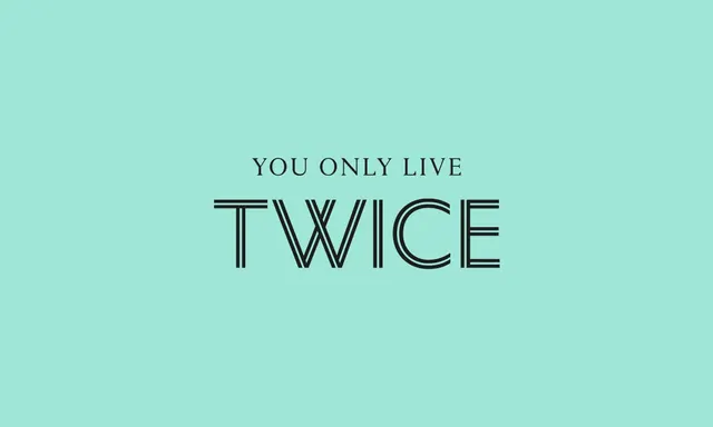 You only live twice" typographic poster, minimal, typography-forward, pastel