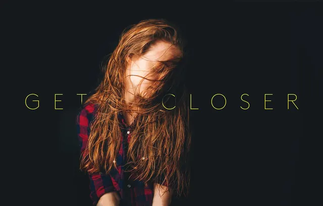 Get Closer Typography and Portrait