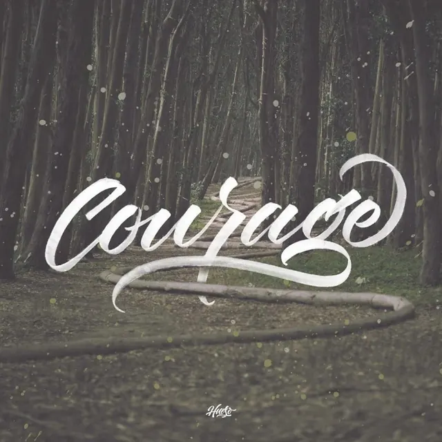 Courage Typography in Forest