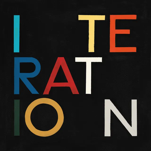 Colorful typography iteration poster, geometric, playful, vibrant