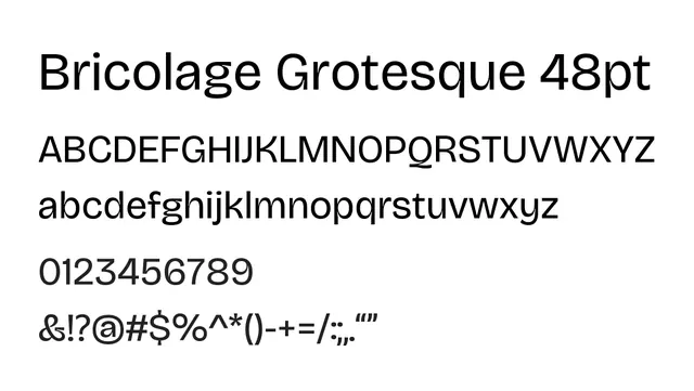 Bricolage Grotesque 48pt, modern, clean