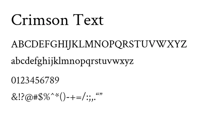 Crimson Text, elegant, readable