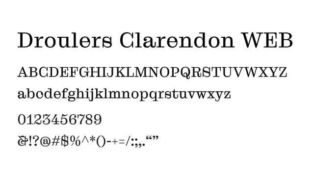 Droulers Clarendon WEB, bold, confident