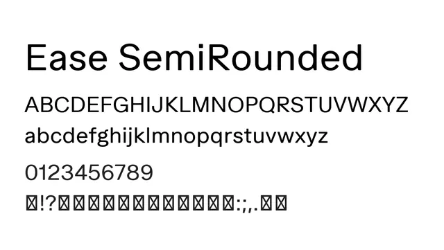 Ease SemiRounded, modern, balanced