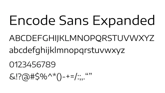 Encode Sans Expanded, modern, clean