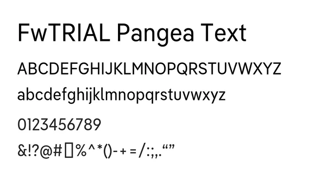 FwTRIAL Pangea Text, modern, clean