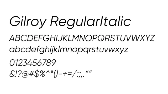 Gilroy RegularItalic, modern, clean