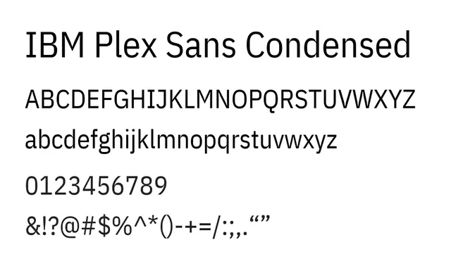 IBM Plex Sans Condensed, modern, clean