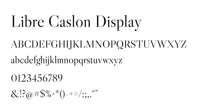 Libre Caslon Display, elegant, refined