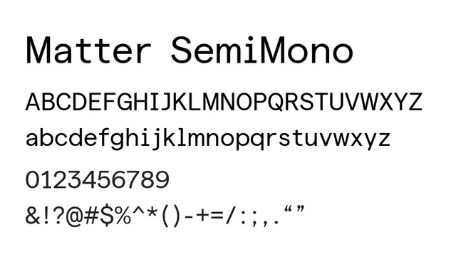 Matter SemiMono, technical, modern