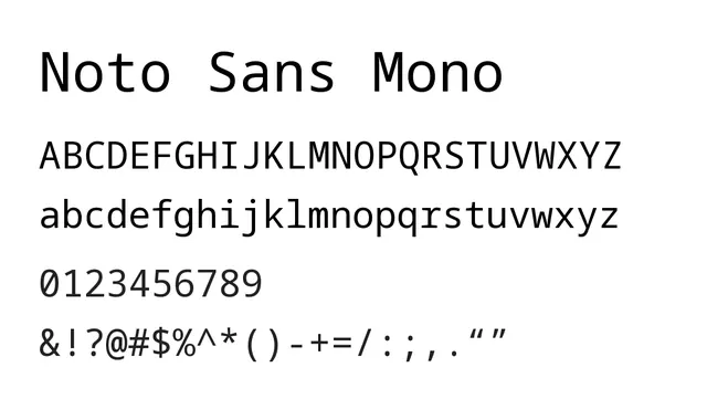 Noto Sans Mono, modern, clean