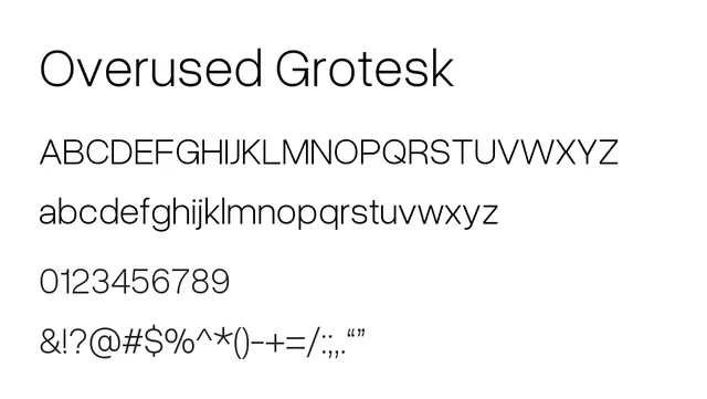 Overused Grotesk, modern, clean
