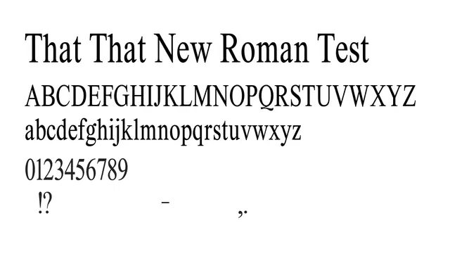 That That New Roman Test, editorial, classic