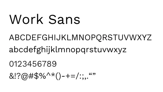 Work Sans, modern, friendly