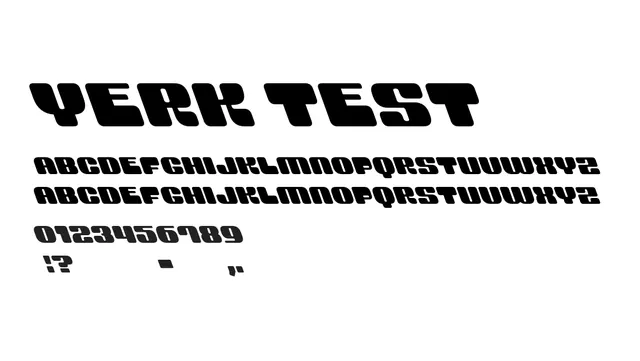 Yerk Test, brutalist, bold