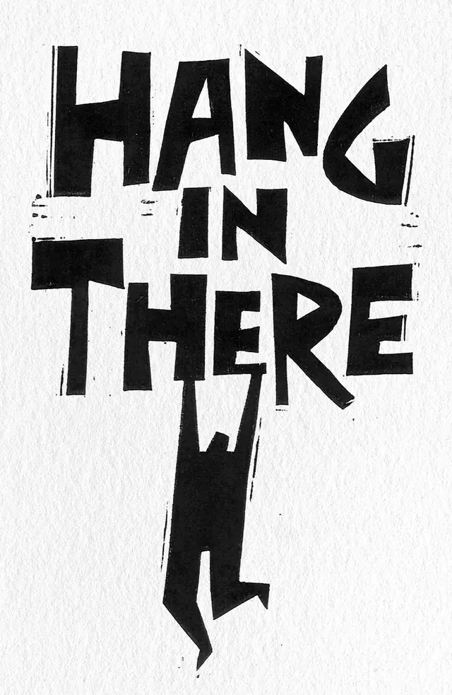 Distressed black stencil lettering 'HANG IN THERE, brutalist, line-art, dark