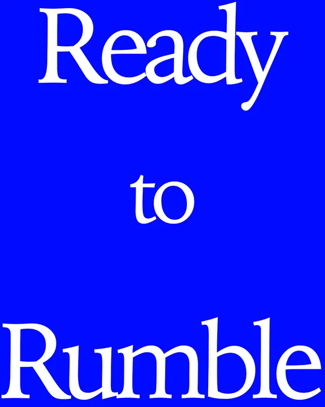 Ready to Rumble Wordmark, minimal, brutalist, high-contrast