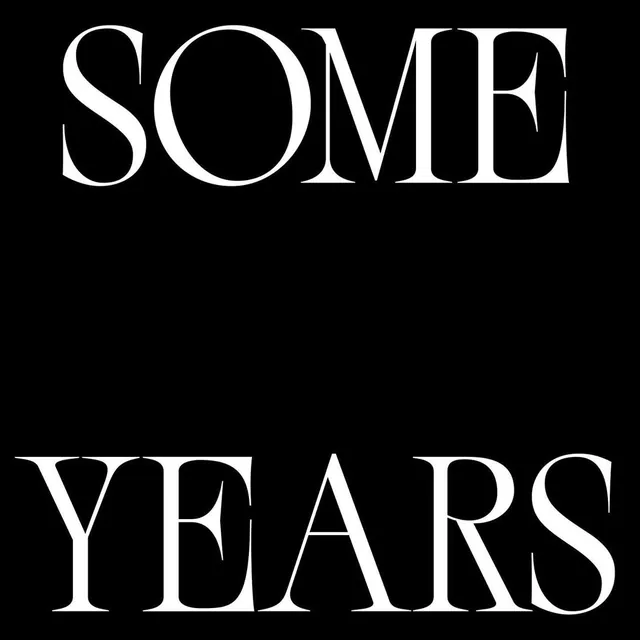 SOME YEARS Wordmark, minimal, monochrome, monochrome