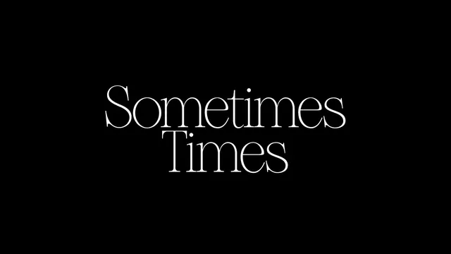 Sometimes Times high-contrast serif wordmark, minimal, editorial, dark