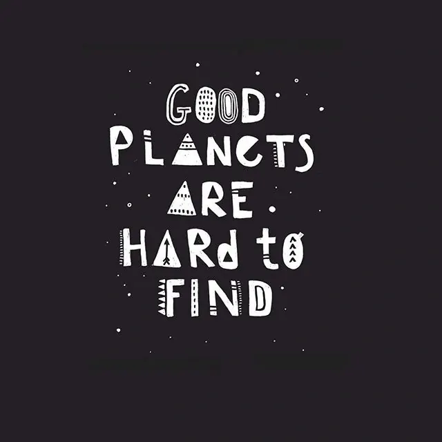 Good Planets Are Hard To Find Typography Design, brutalist, minimal, dark
