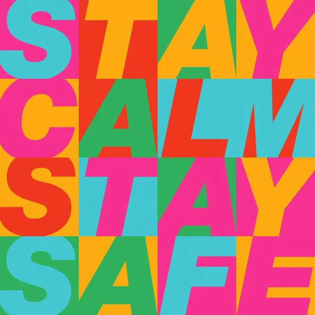 Stay Calm Stay Safe Typography Graphic, brutalist, neo-brutalist, vibrant