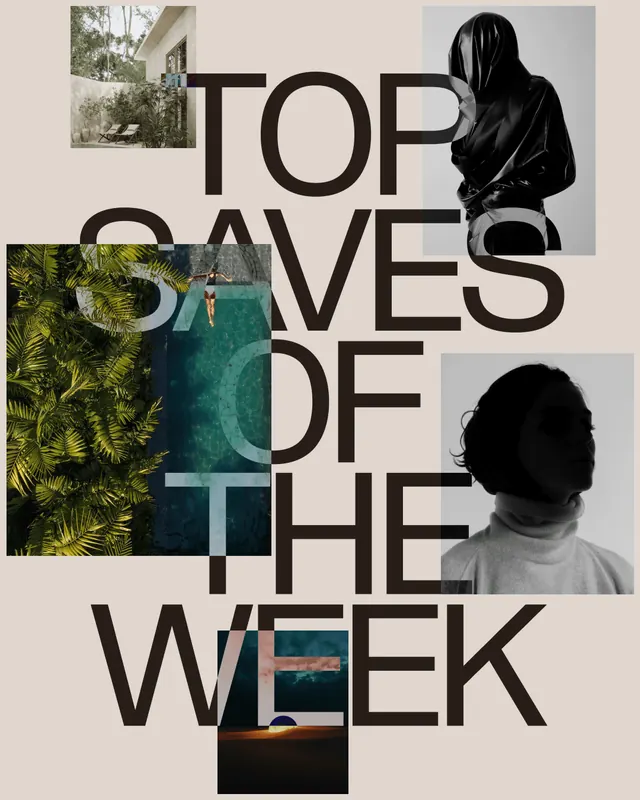 Top Saves of the Week Collage, minimal, editorial, monochrome