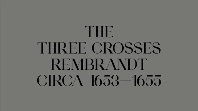 The Three Crosses Rembrandt Typography, minimal, monochrome, muted