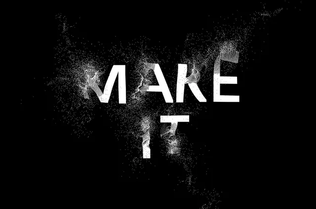 MAKE IT Typography Design, brutalist, monochrome, high-contrast