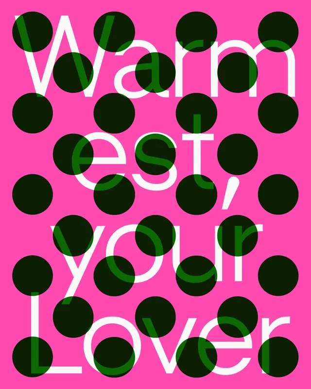 Variant Every Your Lover Typography, maximalist, geometric, vibrant