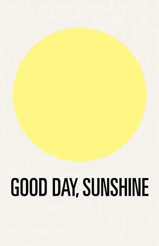 Good Day, Sunshine Graphic