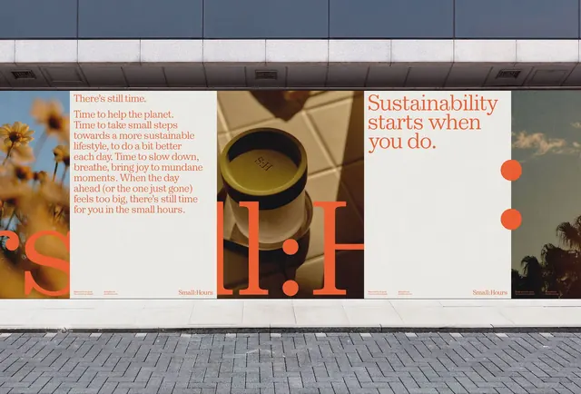 Small Hours sustainability campaign billboard series, editorial, minimal, warm