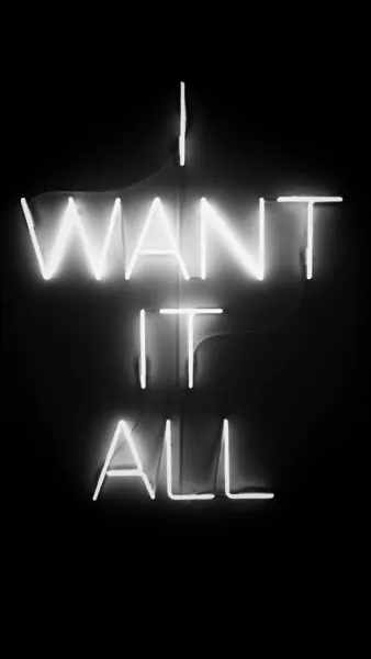 I Want It All Neon Typography