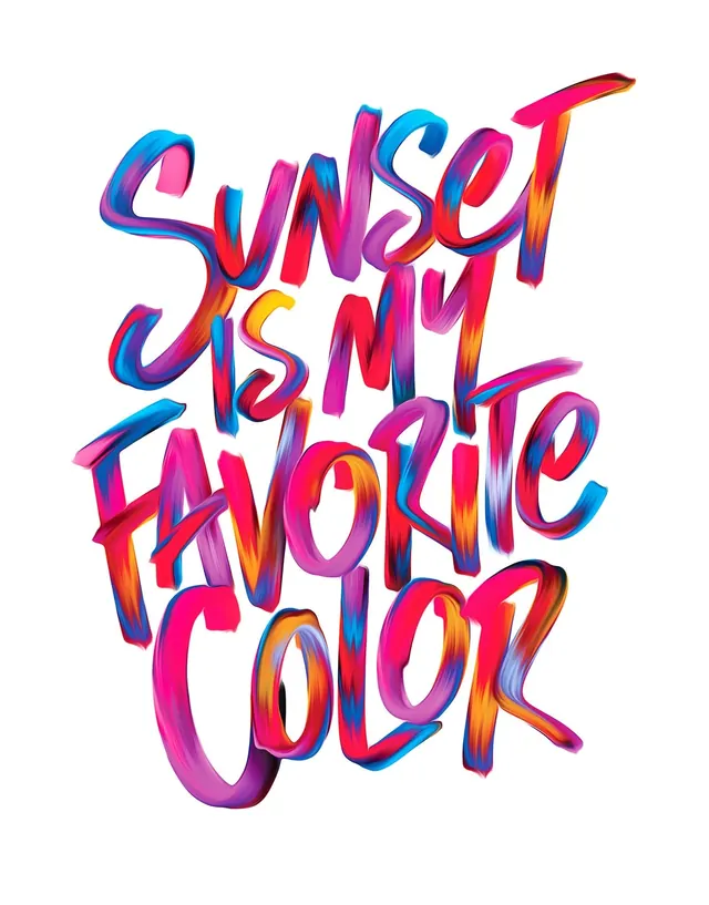 Sunset Is My Favorite Color Typography, playful, gradient-heavy, vibrant