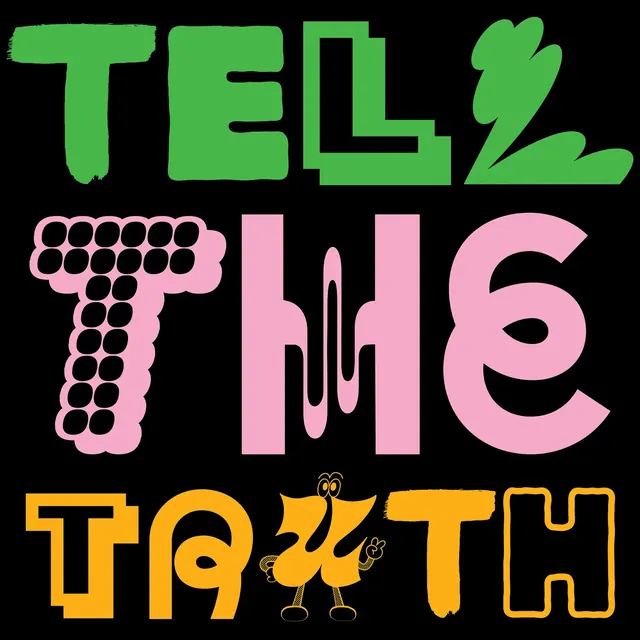 Tell The Truth Typography Design, brutalist, neo-brutalist, vibrant