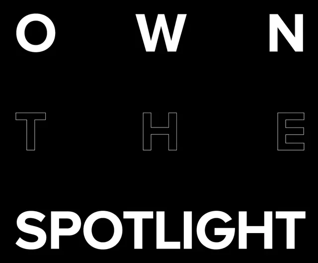 Own The Spotlight Typography Layout, minimal, geometric, high-contrast