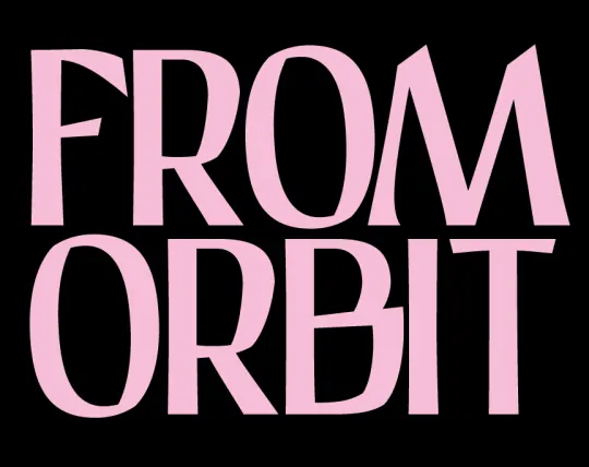 From Orbit bold pink typography, minimal, graphic, vibrant